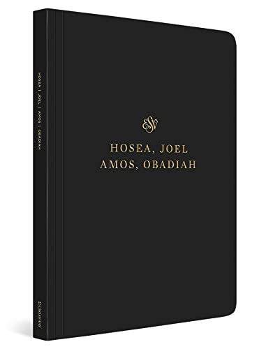 ESV Scripture Journal: Hosea, Joel, Amos, and Obadiah: English Standard Version, Scripture Journal